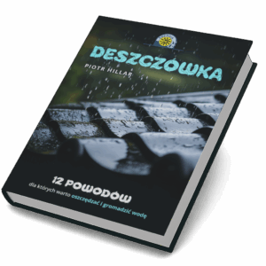[Książka] Deszczówka. 12 powodów, dla których warto oszczędzać i gromadzić deszczówkę